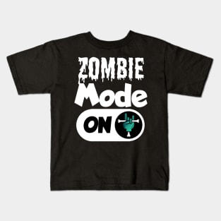 Zombie mode on Kids T-Shirt